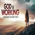 Seeing God at Work Makes a Difference in Our Lives