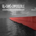 El camino de lo imposible